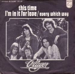 Player : This Time I'm in It for Love - Every Which Way
